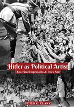 Hitler as Political Artist