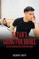 Satan's Going for Broke: The Gay Enforcers Reveal Their True Colors