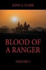 Blood of a Ranger: Volume 2