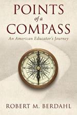 Points of a Compass: An American Educator's Journey
