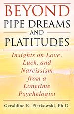 BEYOND PIPE DREAMS AND PLATITUDES