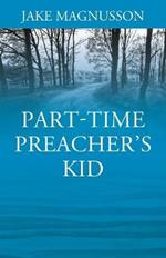 Part-Time Preacher's Kid