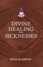 Divine Healing From Sicknesses