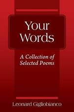 Your Words: A Collection of Selected Poems