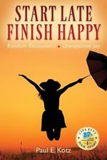 Start Late, Finish Happy: Random Encounters - Unexpected Joy