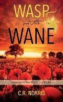 Wasp on the Wane: Book III of the Wasp Chronicles