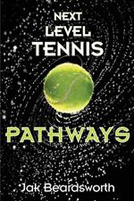 Next Level Tennis: Pathways