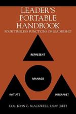 Leader's Portable Handbook: Four Timeless Functions of Leadership