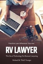RV Lawyer: The Use of Technology for Remote Lawyering