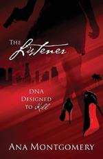The Listener: DNA Designed to Kill
