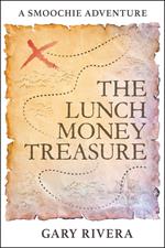 The Lunch Money Treasure