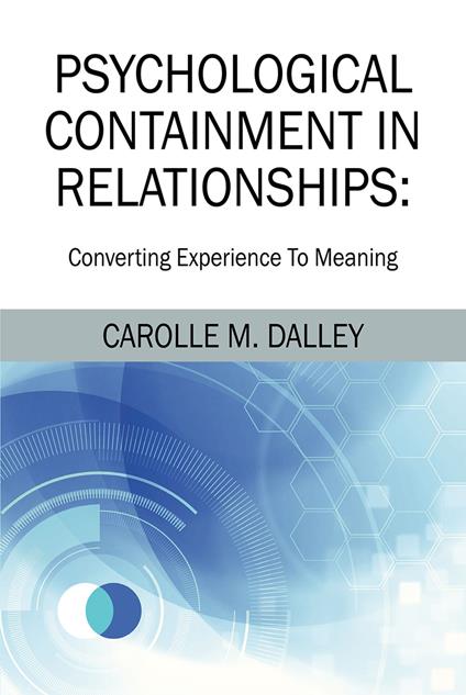 PSYCHOLOGICAL CONTAINMENT IN RELATIONSHIPS