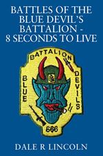 Battles of the Blue Devil's Battalion - 8 Seconds to Live