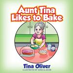 Aunt Tina Likes to Bake