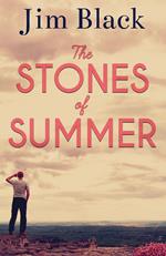 The Stones of Summer