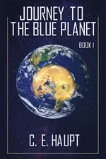 Journey to the Blue Planet - Book I