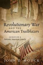 Revolutionary War and the American Trailblazers