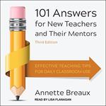 101 Answers for New Teachers and Their Mentors