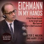 Eichmann in My Hands