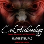 Evil Archaeology