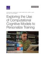 Exploring the Use of Computational Cognitive Models to Personalize Training