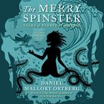 Merry Spinster, The