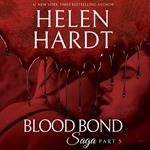 Blood Bond Saga, Part 5