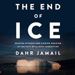 End of Ice, The