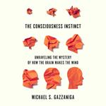 Consciousness Instinct, The