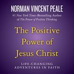 Positive Power of Jesus Christ, The