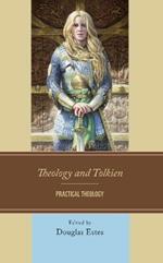 Theology and Tolkien: Practical Theology