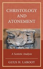 Christology and Atonement: A Scotistic Analysis