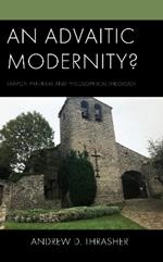 An Advaitic Modernity?: Raimon Panikkar and Philosophical Theology