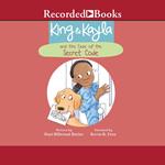 King & Kayla and the Case of the Secret Code