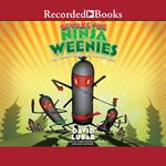 Beware the Ninja Weenies