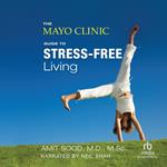 The Mayo Clinic Guide to Stress-Free Living