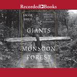 Giants of the Monsoon Forest