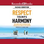 Respect Trumps Harmony