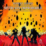 Myth-ion Improbable