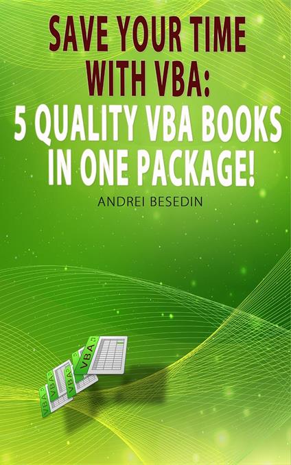 VBA Bible: Save Your Time with VBA