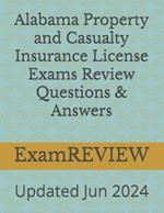 Alabama Property and Casualty Insurance License Exams Review Questions & Answers