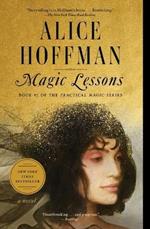 Magic Lessons: Book #1 of the Practical Magic Series