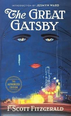 The Great Gatsby: The Only Authorized Edition - F Scott Fitzgerald - cover