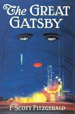 The Great Gatsby: The Only Authorized Edition - F Scott Fitzgerald - cover