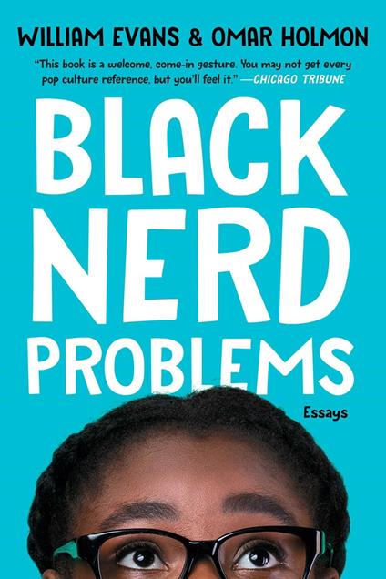 Black Nerd Problems