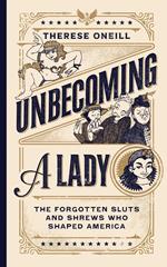 Unbecoming a Lady