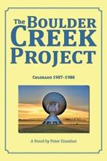 The Boulder Creek Project: Colorado 1987-1988