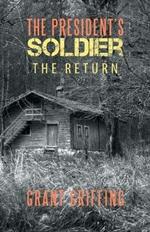 The President's Soldier: The Return