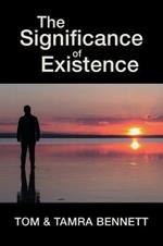 The Significance of Existence