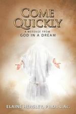 Come Quickly: A Message from God in a Dream